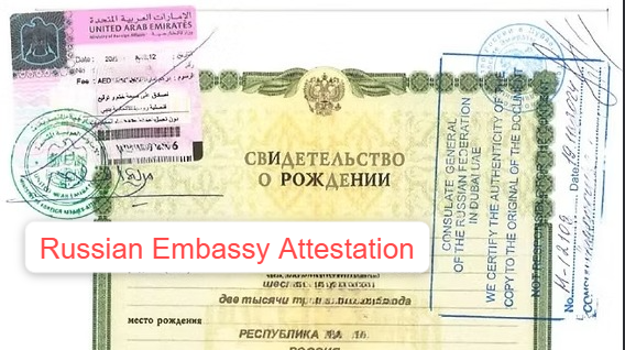 Russian Embassy Attestation in Dubai, UAE Fast & Reliable Russian Embassy Attestation Services in Dubai